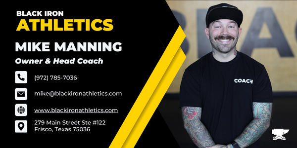 Mike Manning - Owner & Head Coach, Black Iron Athletics